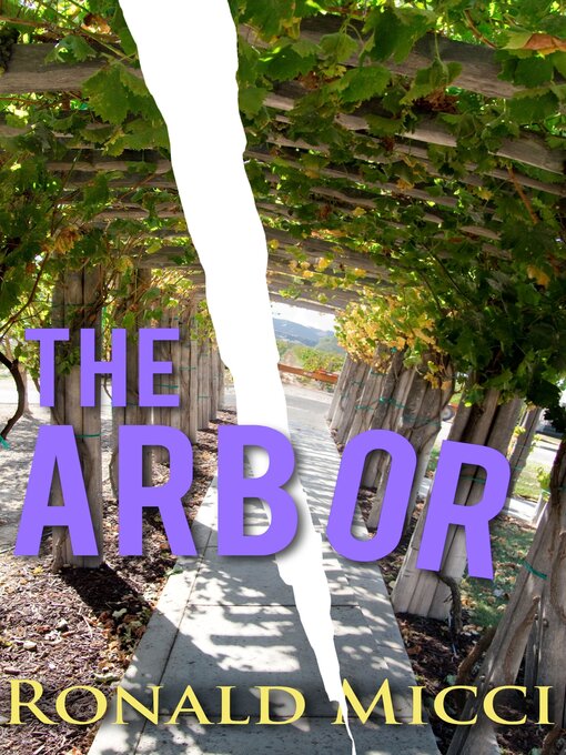 Title details for The Arbor by Ronald Micci - Available